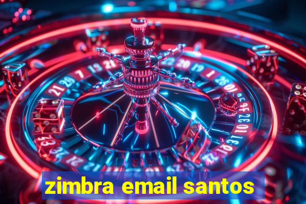 zimbra email santos